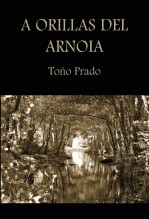 Libro A orillas del Arnoia, autor Prado, Toño