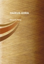Libro HAIKUS AHRA, autor edumaloz