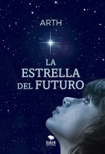 Libro La Estrella del Futuro, autor , ARTH