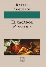 Libro El caçador d’instants, autor Teixidor, Biblioteca Andreu