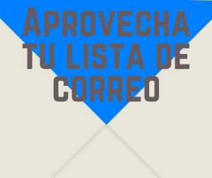 Tu lista de correo: otra manera de vender tu libro