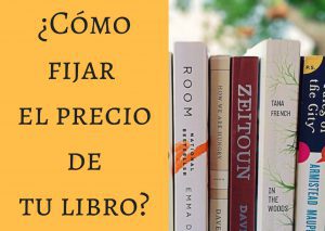 ¿Cómo fijar el precio de tu libro?