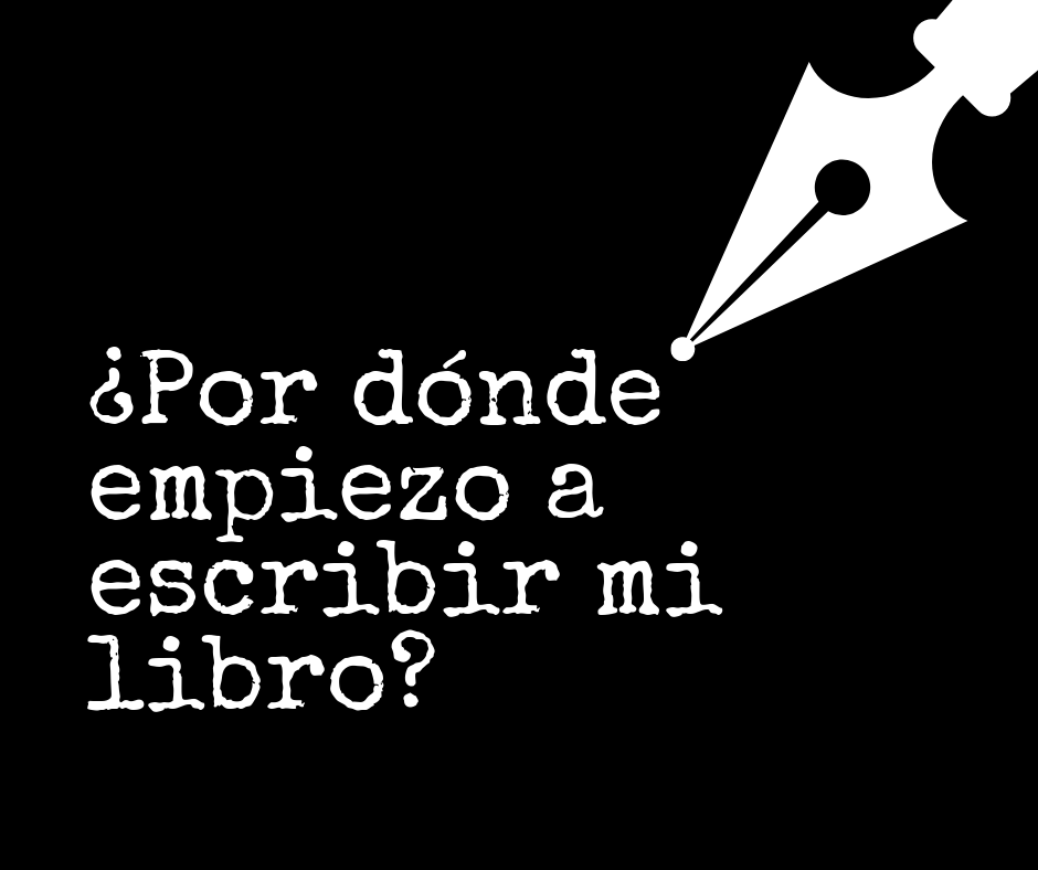 Lista 99+ Foto Quiero Escribir Un Libro Pero No Se Por Donde Empezar El último