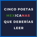 Cinco poetas mexicanas que debes conocer