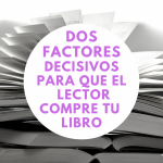 Dos factores para atrapar la decisión de compra del lector