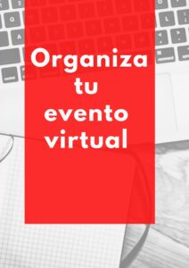 Algunas recomendaciones para hacer un evento virtual