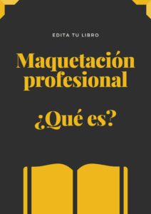 Edita tu libro: ¿Qué es una maquetación profesional?