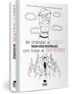 Libro De chándal al cielo, con traje al infierno, autor Noah Díaz Rodríguez
