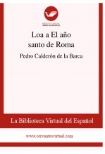 Libro Loa a El año santo de Roma, autor Biblioteca Virtual Miguel de Cervantes