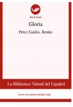 Libro Gloria, autor Biblioteca Virtual Miguel de Cervantes