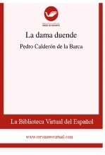 Libro La dama duende, autor Biblioteca Virtual Miguel de Cervantes