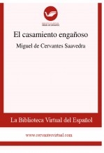 Libro El casamiento engañoso, autor Biblioteca Virtual Miguel de Cervantes