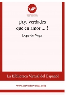 ¡Ay, verdades que en amor ... !