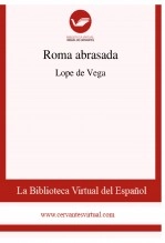 Libro Roma abrasada, autor Biblioteca Virtual Miguel de Cervantes Libro Roma abrasada, autor Biblioteca Virtual Miguel de Cervantes