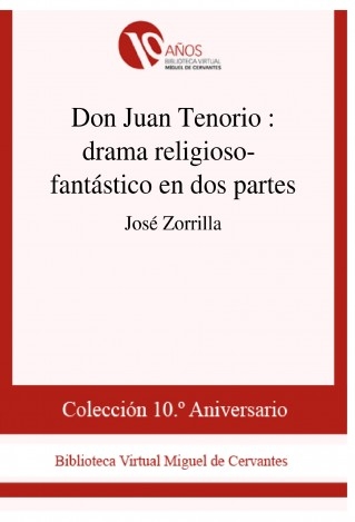 Don Juan Tenorio : drama religioso-fantástico en dos partes