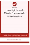 Las antigüedades de Mérida. Primer artículo