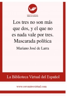 Los tres no son más que dos, y el que no es nada vale por tres. Mascarada política