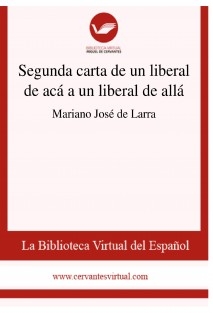 Segunda carta de un liberal de acá a un liberal de allá