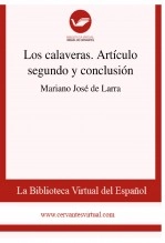 Libro Los calaveras. Artículo segundo y conclusión, autor Biblioteca Virtual Miguel de Cervantes Libro Los calaveras. Artículo segundo y conclusión, autor Biblioteca Virtual Miguel de Cervantes