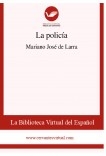 La policía La policía