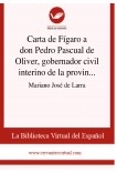 Carta de Fígaro a don Pedro Pascual de Oliver, gobernador civil interino de la provincia de Zamora
