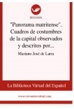 "Panorama matritense". Cuadros de costumbres de la capital observados y descritos por un Curioso Parlante. Artículo segundo y último