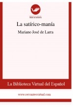 Libro La satírico-manía, autor Biblioteca Virtual Miguel de Cervantes