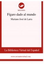 Libro Fígaro dado al mundo, autor Biblioteca Virtual Miguel de Cervantes