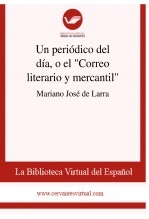 Libro Un periódico del día, o el "Correo literario y mercantil", autor Biblioteca Virtual Miguel de Cervantes