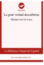 Libro La gran verdad descubierta, autor Biblioteca Virtual Miguel de Cervantes