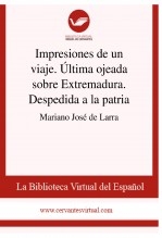 Libro Impresiones de un viaje. Última ojeada sobre Extremadura. Despedida a la patria, autor Biblioteca Virtual Miguel de Cervantes