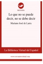 Libro Lo que no se puede decir, no se debe decir, autor Biblioteca Virtual Miguel de Cervantes