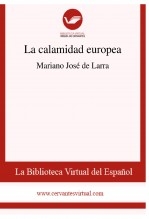 Libro La calamidad europea, autor Biblioteca Virtual Miguel de Cervantes