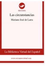 Libro Las circunstancias, autor Biblioteca Virtual Miguel de Cervantes