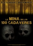 La mina de los 100 cadáveres La mina de los 100 cadáveres