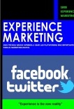 Experience Marketing, guía técnica básica FACEBOOK y TWITTER Experience Marketing, guía técnica básica FACEBOOK y TWITTER