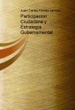 Participacion Ciudadana y Estrategia Gubernamental Participacion Ciudadana y Estrategia Gubernamental