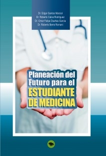 Planeación del Futuro para el Estudiante de Medicina