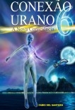 Conexão Urano 6 - A Nova Consciência