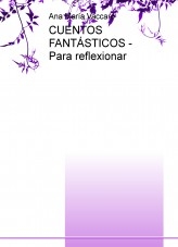 CUENTOS FANTÁSTICOS - Para reflexionar