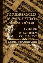 Libro Fundamentos didácticos de las Nuevas Tecnologías aplicadas a la música II, autor didacticainformaticamusical