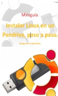 Instalar Linux en un Pendrive, paso a paso.