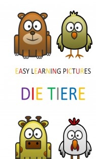 Easy Learning Pictures. Die Tiere.