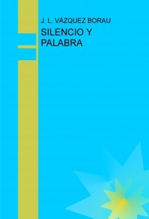 SILENCIO Y PALABRA