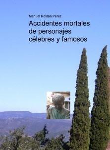 Accidentes mortales de personajes célebres y famosos