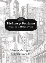 Libro Piedras y Sombras. Plazas de la Habana Vieja, autor arquiguia