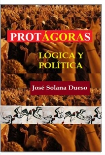 Protágoras. Lógica y política