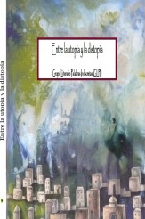Libro Entre la utopía y la distopía, autor palabrasindiscretas Libro Entre la utopía y la distopía, autor palabrasindiscretas