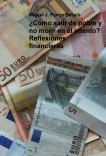 ¿Cómo salir de pobre y no morir en el intento? - Reflexiones financieras ¿Cómo salir de pobre y no morir en el intento? - Reflexiones financieras