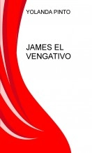 Libro JAMES EL VENGATIVO, autor bracololita Libro JAMES EL VENGATIVO, autor bracololita